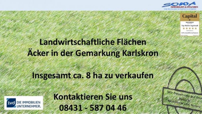 Karlskron Mehrere landwirtschaftliche Flächen - Acker - in der Gemarkung Karlskron zu verkaufen - Landwirtschaftsflächen von Ihrem SOWA