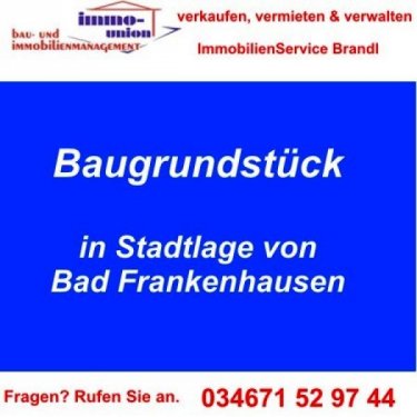 Bad Frankenhausen Immobilien BAUGRUNDSTÜCK in schöner Lage Grundstück kaufen