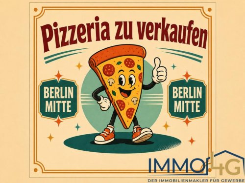 Berlin Immobilien Angesagte Pizzeria mit Teilkonzession in gefragter Top-Lage von Berlin-Mitte zu übernehmen Gewerbe mieten